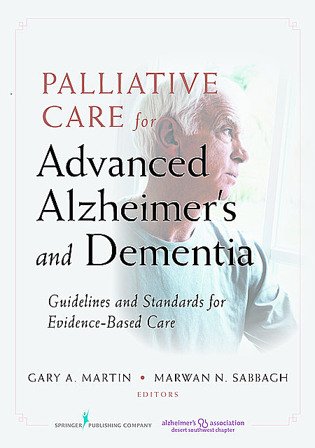 Palliative Care for Advanced Alzheimer's and Dementia, M.S, CRNP, CRNA, Jennifer V. Long