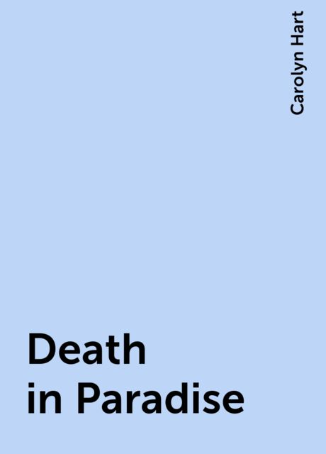 Death in Paradise, Carolyn Hart