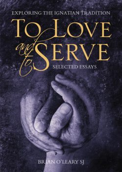 To Love and To Serve, Brian O'Leary