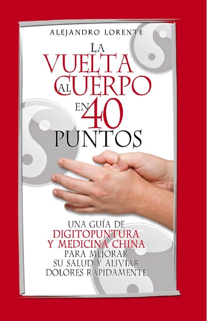 La vuelta al cuerpo en cuarenta puntos, Alejandro Lorente