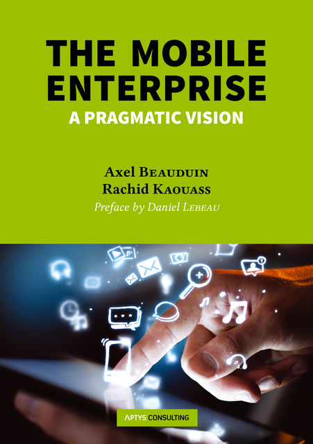 The Mobile Enterprise, Axel Beauduin, Rachid Kaouass
