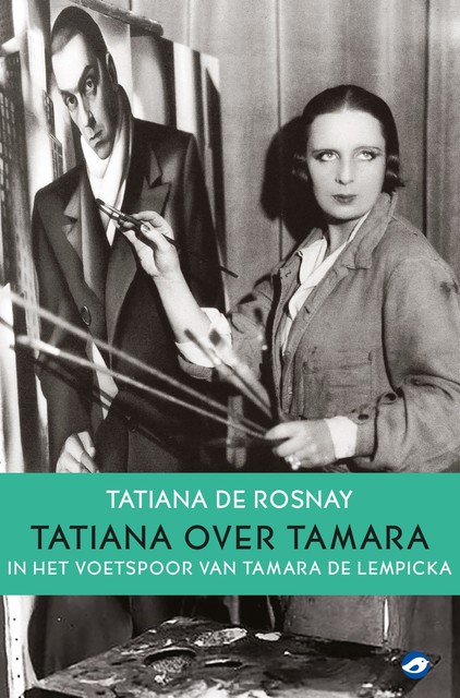 Tatiana over Tamara, Tatiana de Rosnay