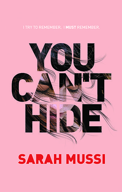 You Can't Hide, Sarah Mussi