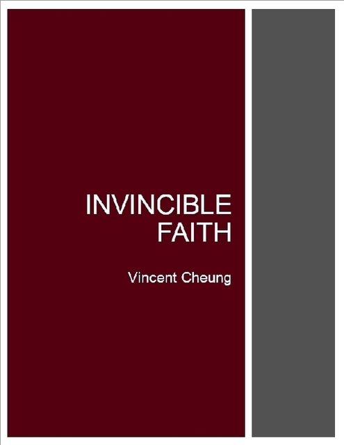 Invincible Faith, Vincent Cheung