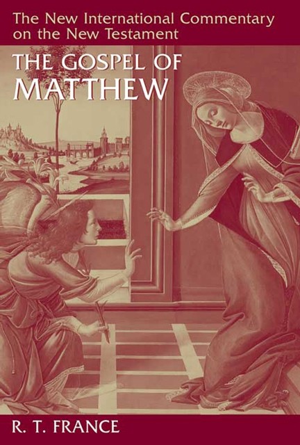 Gospel of Matthew, R.T. France