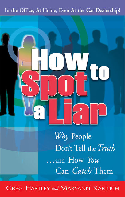 How to Spot a Liar, Gregory Hartley