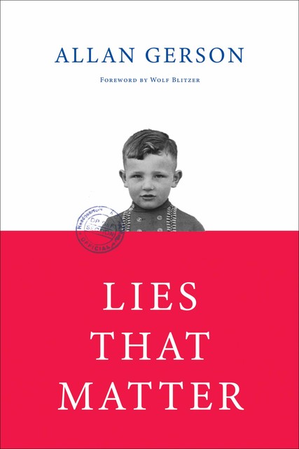 Lies That Matter, Allan Gerson