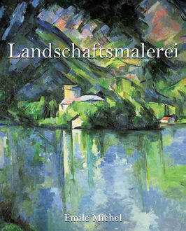 Landschaftsmalerei, Emile Michel