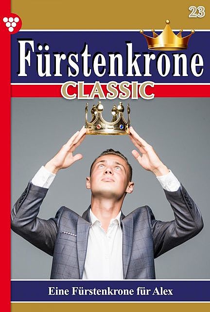 Fürstenkrone Classic 23 – Adelsroman, Caroline Winter