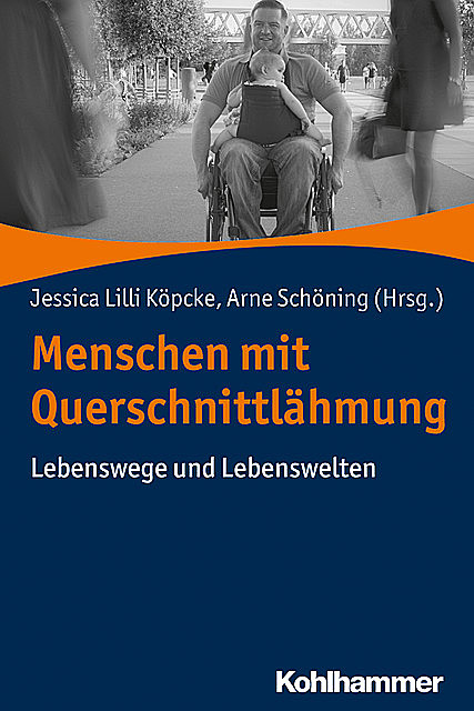 Menschen mit Querschnittlähmung, Arne Schöning, Jessica Lilli Köpcke