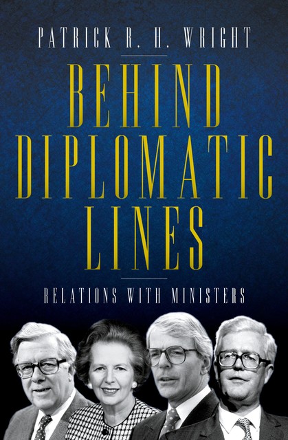 Behind Diplomatic Lines, Patrick Wright