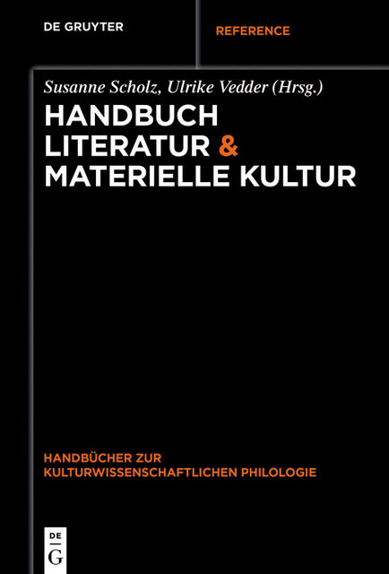 Handbuch Literatur & Materielle Kultur, Susanne Scholz, Ulrike Vedder