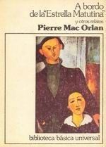 A Bordo De La ´Estrella Matutina´ Y Otros Relatos, Pierre Mac Orlan
