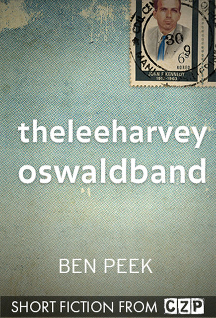 theleeharveyoswaldband, Ben Peek