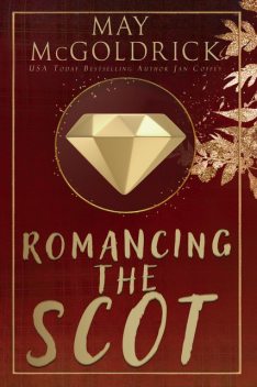 Romancing The Scot (The Pennington Family 1) by May McGoldrick, May McGoldrick