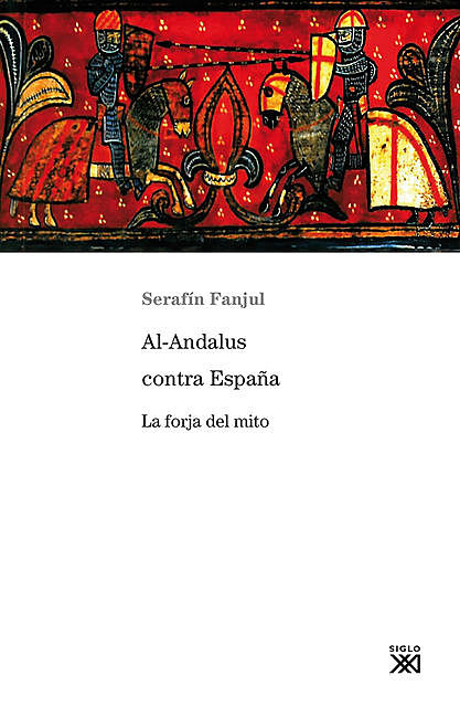 Al-Andalus contra España, Serafín Fanjul