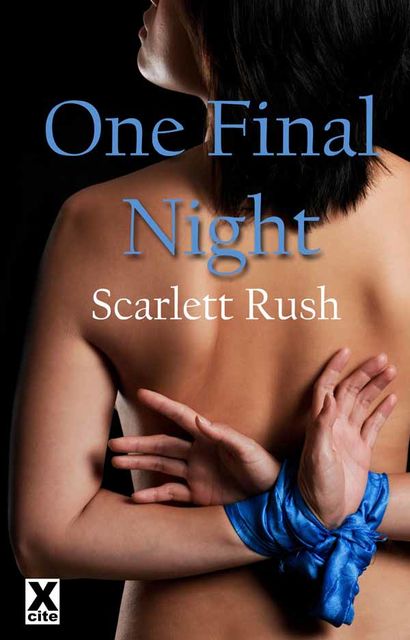 One Final Night, Scarlett Rush