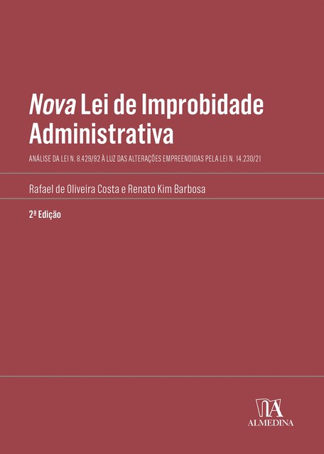 Nova Lei de Improbidade Administrativa, Rafael de Oliveira Costa, Renato Kim Barbosa