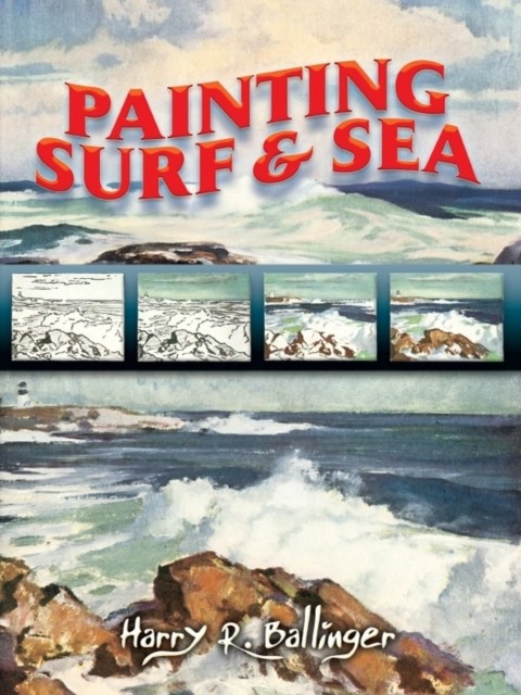 Painting Surf and Sea, Harry R.Ballinger