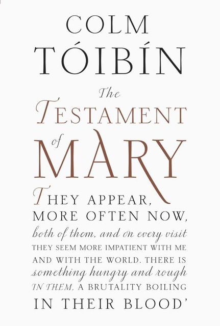 The Testament of Mary, Colm Tóibín