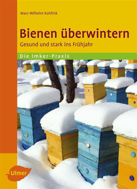 Bienen überwintern, Marc, Wilhelm Kohfink