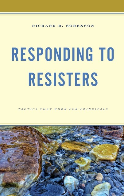 Responding to Resisters, Richard D. Sorenson