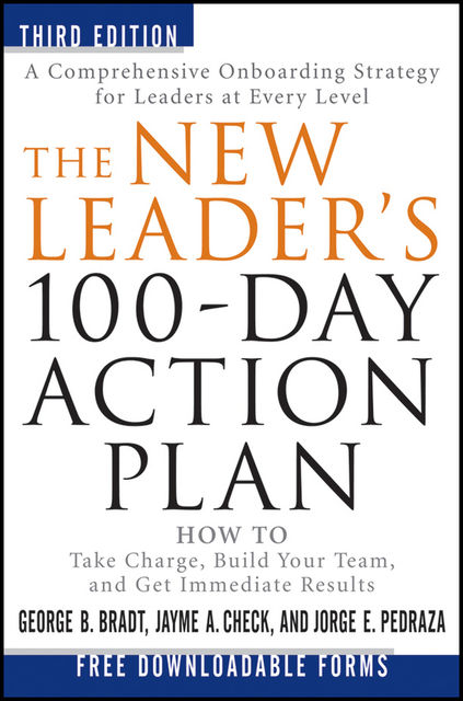 The New Leader’s 100-Day Action Plan, George Bradt