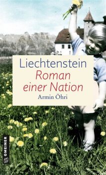 Liechtenstein – Roman einer Nation, Armin Öhri