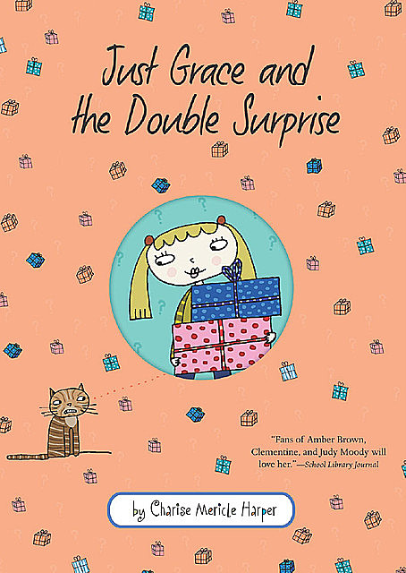 Just Grace and the Double Surprise, Charise Mericle Harper