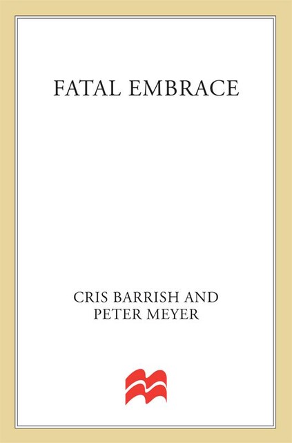 Fatal Embrace, Cris Barrish, Peter Meyer