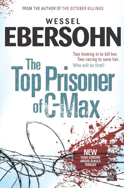 The Top Prisoner of C-Max, Wessel Ebersohn