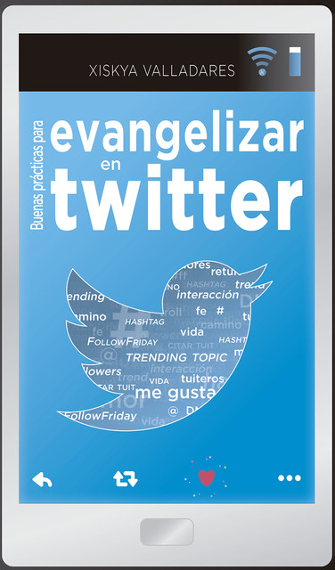Buenas prácticas para evangelizar en Twitter, Xiskya Lucía Valladares Paniagua