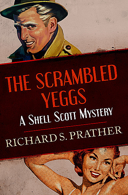 The Scrambled Yeggs, Richard S Prather