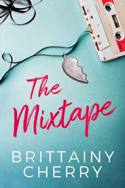 The Mixtape, Brittainy Cherry