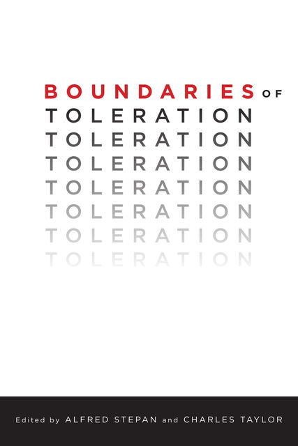 Boundaries of Toleration, Charles Taylor, Alfred Stepan