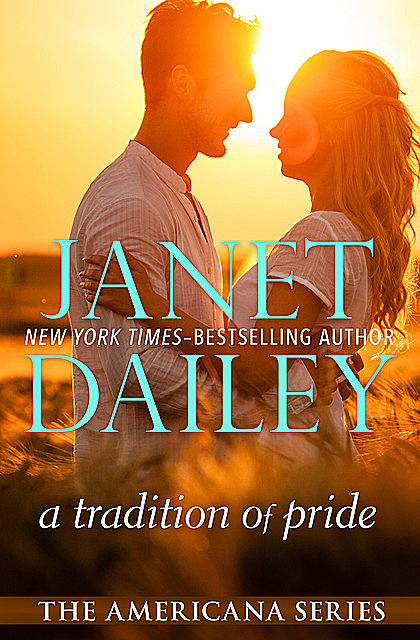 A Tradition of Pride, Janet Dailey