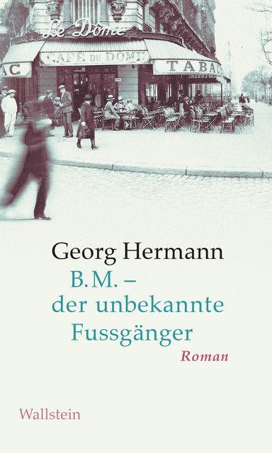 B.M. – der unbekannte Fussgänger, Georg Hermann