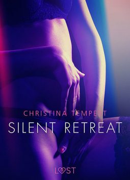 Silent Retreat – Erotisk novelle, Christina Tempest