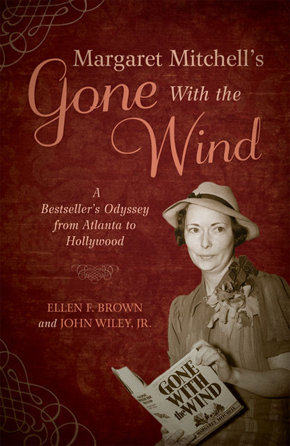 Margaret Mitchell's Gone With the Wind, Ellen Brown, John Wiley Jr.