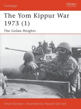 The Yom Kippur War 1973, Simon Dunstan