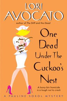 One Dead Under the Cuckoo's Nest, Lori Avocato