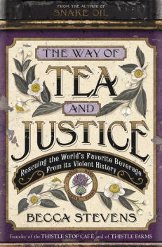 The Way of Tea and Justice, Becca Stevens