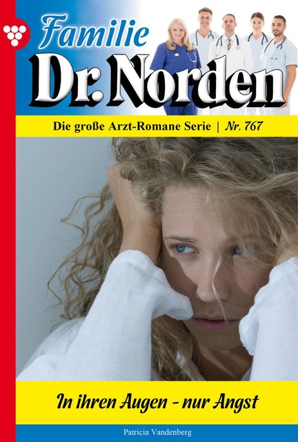 Familie Dr. Norden 767 – Arztroman, Patricia Vandenberg