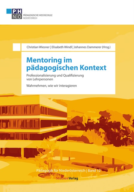 Mentoring als Auftrag zum Dialog, Christian Wiesner, Elisabeth Windl, Johannes Dammerer