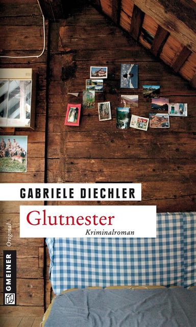 Glutnester, Gabriele Diechler