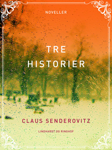 Tre historier, Claus Senderovitz