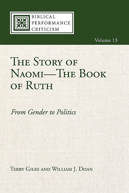 The Story of Naomi—The Book of Ruth, Terry Giles, William J. Doan