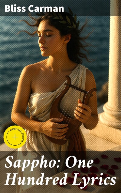 Sappho: One Hundred Lyrics, Bliss Carman
