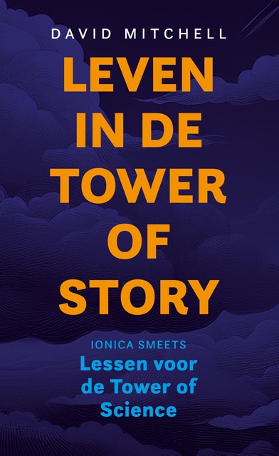 Leven in de Tower of Story, David Mitchell