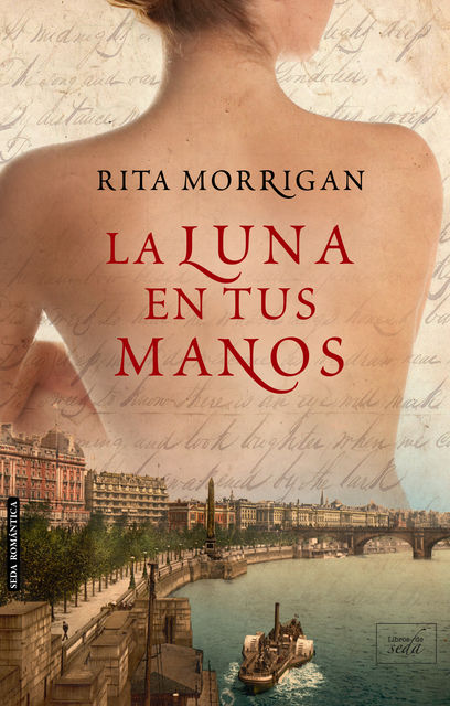 LA LUNA EN TUS MANOS, Rita Morrigan